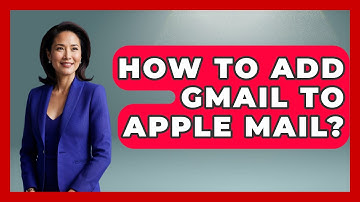How To Add Gmail To Apple Mail? - TheEmailToolbox.com