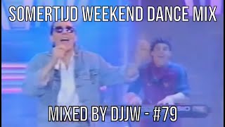 Somertijd Weekend DanceMix #79 by DJJW