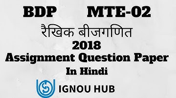 IGNOU BDP MTE-02 Assignment Question Paper 2018 In Hindi MTE 02