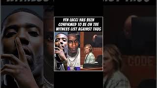 ATTORNEY CONFIRMS #YFNLUCCI ON WITNESS LIST FOR #YoungThug RICO TRAIL ‼️👀