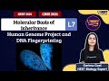 Average to Toppers: Molecular Basis of Inheritance L-7 | NEET Toppers | Garima Goel