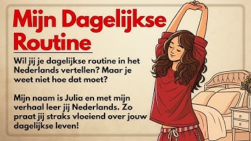 Mijn dagelijks leven in het Nederlands | Routines & verhalen (A1-A2)