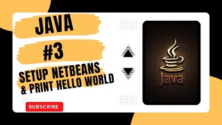 Java OOP || Install Netbeans & Print HelloWorld | Lecture # 3
