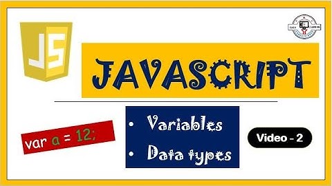 JavaScript Variable and Data Types | Video - 2