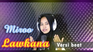Lawkana (beat) | Miroo | Santri albalagh