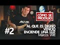 Csp cmo se produjo ep2   al que es digno  venci  enciende una luz  marcos witt