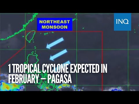 1 tropical cyclone expected in February — Pagasa