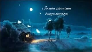 Jiwaku Sekuntum Bunga Kemboja - Panji Sakti (Lyrics) Story WhatsApp