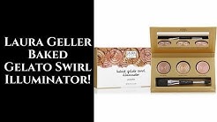 Laura Geller Baked Gelato Swirl Illuminator Palette!