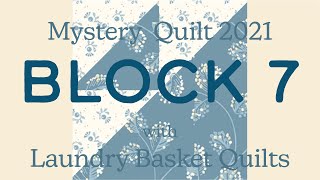 Quilting Window - Mystery Quilt 2021 Block 7