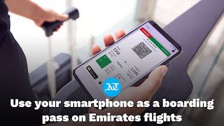 No more printed boarding passes for Emirates&#39; Dubai flights: Here&#39;s all you need to know