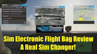 FS2020: Sim Electronic Flight Bag (EFB) Review - A Sim Changer for Flight Simulator 2020!