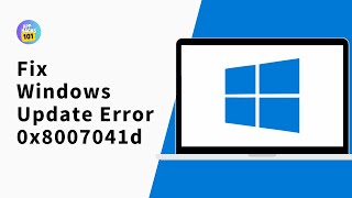 Fix Windows Update Error 0x8007041d | Fix Error Code 0x8007041d