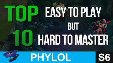 Top 10 EASY TO PLAY but HARD TO MASTER Champions In League of Legends