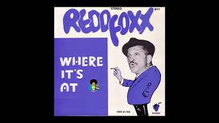 Redd Foxx  Where Its At