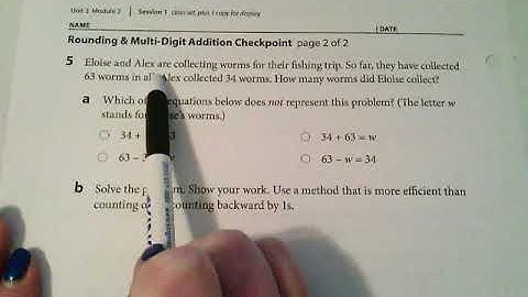 Unit 3 Module 2 Session 1, Rounding and Multi-Digit Addition Checkpoint Preview Part 1