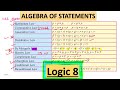 Mathematical Logic 8 | logic class 12 | Algebra of statement logic | Without using truth table