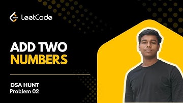 LeetCode Problem 2 | Add Two Numbers | Linked List Explained Simply 💡 || DSA hunt || JAVA DSA
