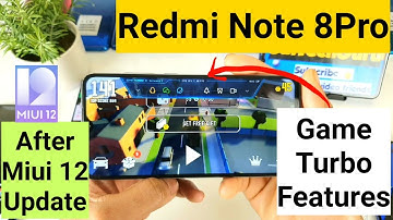 Redmi note 8pro miui 12 update game turbo features