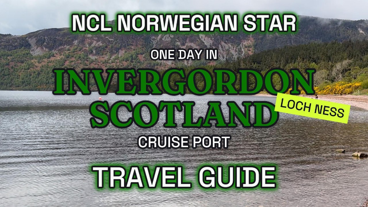 Invergordon Scotland - Cruise Port Travel Guide - NCL Norwegian Star North European Cruise.
