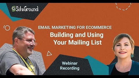 Building and Using Your Mailing List | Webinar