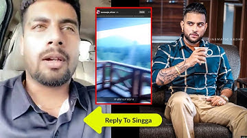 Karan Aujla Reply To Singga Viral Video Talking About Sidhu Moose Wala