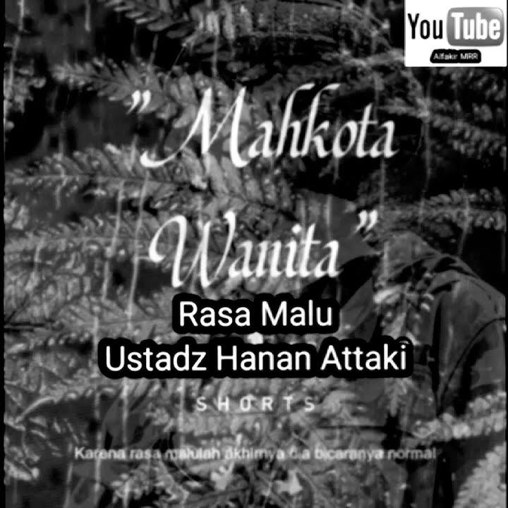 Mahkota Wanita #shorts #story #status #dakwah #nasehat #uha #mahkota #wanita #muslimah #rasa #malu 💞