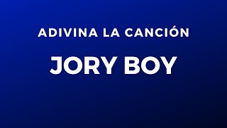 Adivina la canción: Jory Boy