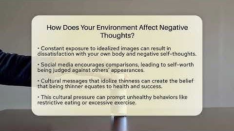 How Does Your Environment Affect Negative Thoughts? - Inside Body Image