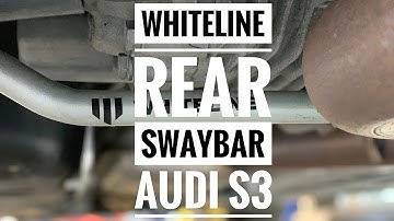 The Best Handling Mod Audi S3 or MK7 Golf R is Installing a WHITELINE Rear Swaybar