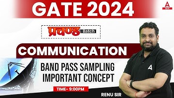 Band Passing Sampling | Important Concepts on Communication | GATE 2024 Preparation ECE |