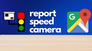 How to Report a Speed Camera on Google Maps App on Android screenshot 4