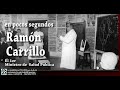 Ramón Carrillo en unos pocos segundos.