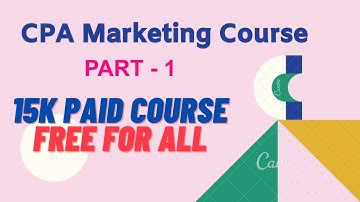 CPA Marketing Video Tutorial | Shikbo Ami Paid CPA Course | Part - 1