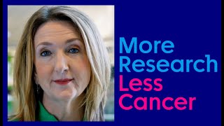 More Research Less Cancer | Cancer Research UK | #CancerResearch