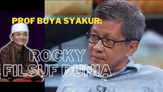 Rocky Gerung Tafsir Isi Alquran | Prof. Buya Syakur Puji Rocky Filsuf Dunia.