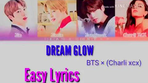 BTS (방탄소년단)DREAM GLOW (FEAT. CHARLI XCX ) EASY LYRICS