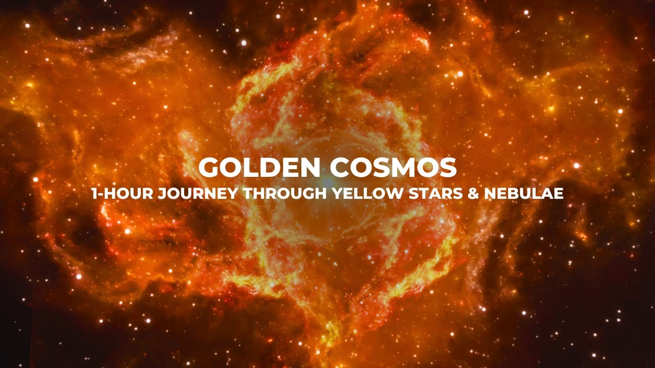 Golden Cosmos: 1-Hour Journey Through Yellow Stars & Nebulae