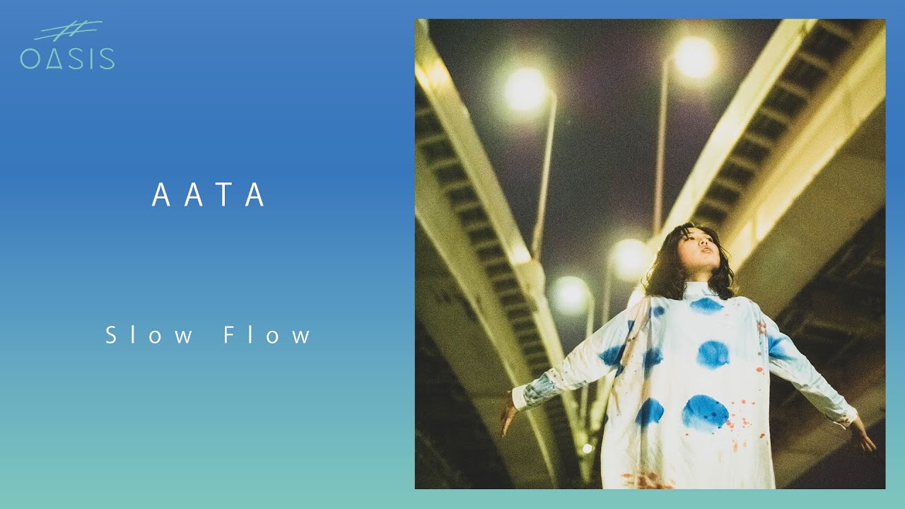 [Artist Valley] Slow Flow／AATA