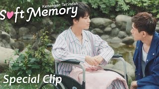 Soft Memory (Kenangan Terindah) | Special Clip Jangan Menyerah | 别碰我心底的小柔软 | WeTV 【INDO SUB】
