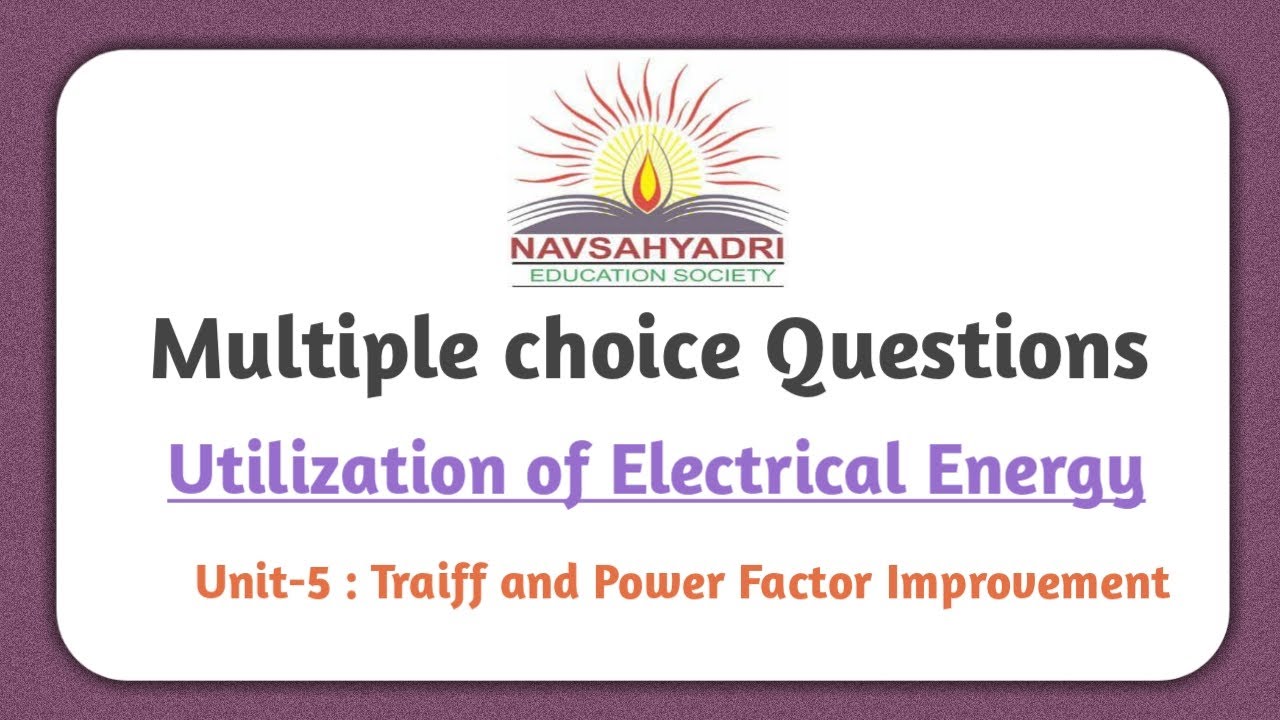 MCQs on UEE Unit - V:Tariff and Power Factor Improvement