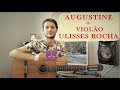 Cordas Augustine + violão Tagima Ulisses Rocha