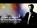 Living at Peace in Troubled Times | The Truth of It Live