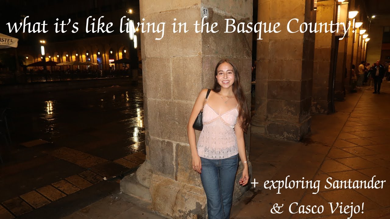 what it's like living in the Basque Country!