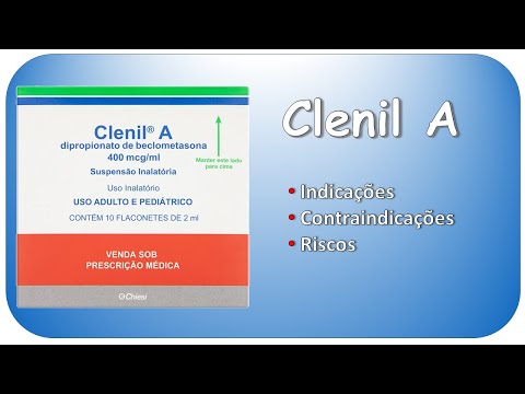 CLENIL A: Indicações, contraindicações e riscos