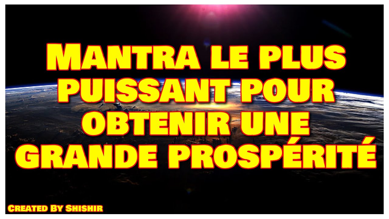 Mantra le plus puissant pour obtenir une grande prospérité - YouTube