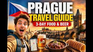Prague Travel Guide 2026: 3 Days, Food, Beer & Nightlife
