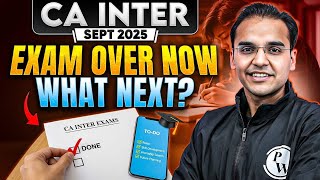 CA Inter Sep 2025 Exam Over Now What Next? 🤔