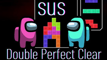 Tetris Among Us Double Perfect Clear Opener