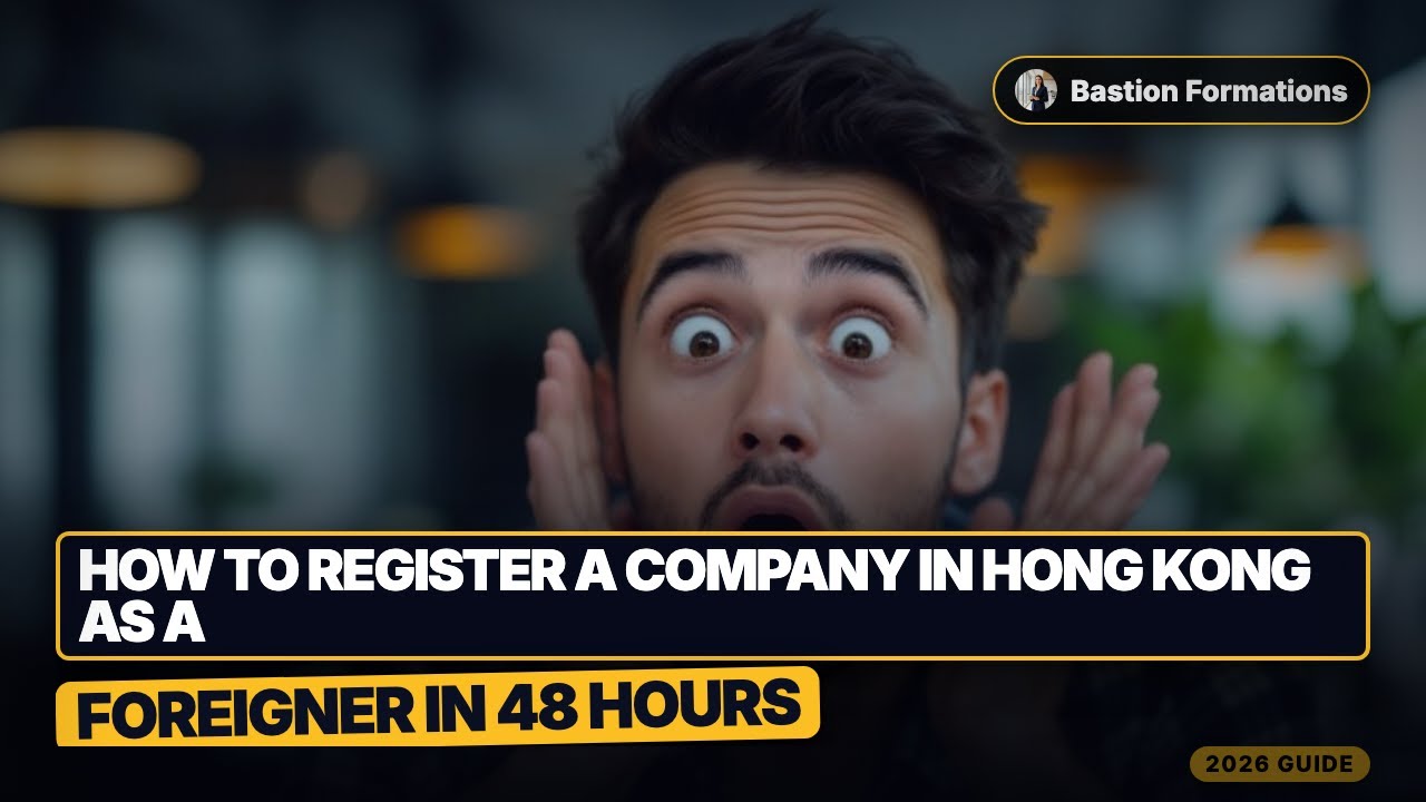 How to Register a Company in Hong Kong as a Foreigner in 48 Hours (2026 Method)